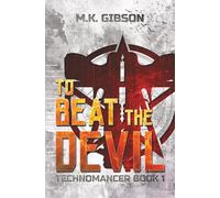 To Beat the Devil: 1 (The Technomancer Novels)