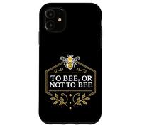 To Bee or Not To Bee Funny Bee Shakespeare Quote Garden Case for iPhone 11