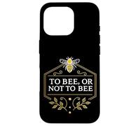 To Bee or Not To Bee Funny Bee Shakespeare Quote Garden Case for iPhone 16 Pro
