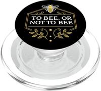 To Bee or Not To Bee Funny Bee Shakespeare Quote Garden PopSockets PopGrip for MagSafe