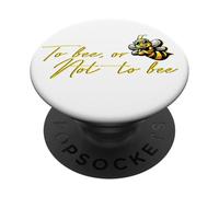 To Bee Or Not To Bee Funny Cute Quote Pun Humor PopSockets Adhesive PopGrip