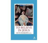 [(To Believe in Jesus)] [ By (author) Ruth Burrows ] [July, 2010]