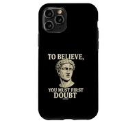 To Believe, You Must First Doubt Rational Faith Quote Design Case for iPhone 11 Pro