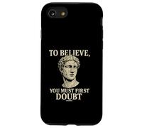 To Believe, You Must First Doubt Rational Faith Quote Design Case for iPhone SE (2020) / 7 / 8