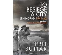 To Besiege a City : Leningrad 1941-42