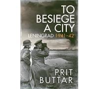 To Besiege a City: Leningrad 1941-42 – Osprey Publishing