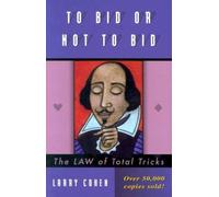 To Bid or Not to Bid: The LAW of Total Tricks by Larry Cohen (31-Dec-2002) Paperback