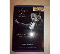 To Boulez and Beyond: Music in Europe Since the Rite of Spring