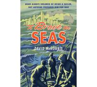 To Brave the Seas
