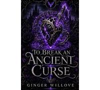To Break an Ancient Curse: A Dark Witch and Vampire Romance: 3 (Blood and Sigil)