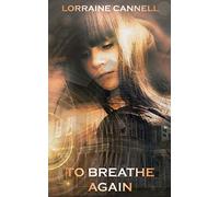 To Breathe Again: A supernatural thriller