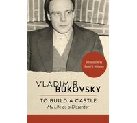 To Build a Castle : My Life as a Dissenter