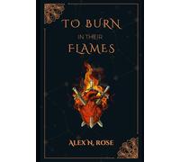 To Burn in Their Flames (Love & Death Duet)