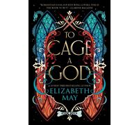 To Cage A God