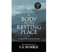 To Carry a Body to Its Resting Place