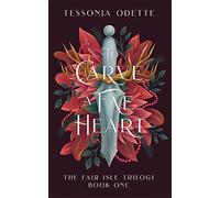 To Carve a Fae Heart: 1 (The Fair Isle Trilogy)