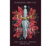 To Carve a Fae Heart: 1 (The Fair Isle Trilogy)