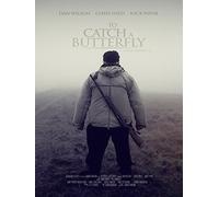 To Catch a Butterfly
