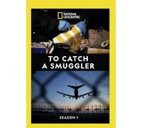 To Catch a Smuggler Season 1