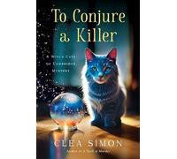 To Conjure a Killer: A Witch Cats of Cambridge Mystery: 4