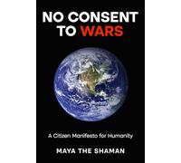 TO CONSENT TO WARS: A MANIFESTO