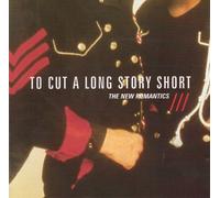 To Cut A Long Story Short