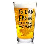 To Dad From the Reasons You Drink Funny Dad Beer Glass -16 oz USA MADE Glass - Best Dad Ever- New Dad Beer Glass Valentine's Day Gift- Affordable Fathers Day Beer Gift for Dads or Stepdad