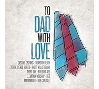 To Dad With Love