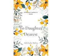 To Daughter Dearest A Mother's Letters in Verse