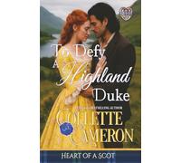 To Defy a Highland Duke (Heart of a Scot)