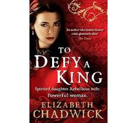 To Defy A King (William Marshal)