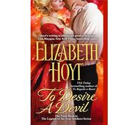 To Desire A Devil: Number 4 in series (Legend of the Four Soldiers)