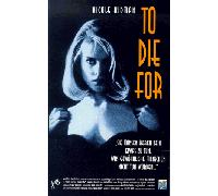 To Die For [VHS] [1995]