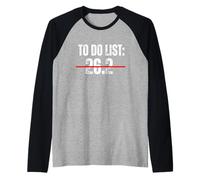 to do List: 26.2 Miles. Running Slogan for Runners Raglan Baseball Tee