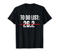 To do list: 26.2 Miles. Running slogan for runners T-Shirt