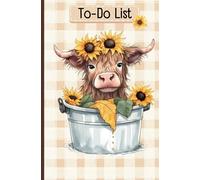 To Do List Note Pad: Cute Highland Cow and Sunflower Theme Notebook with 60 To Do List Checklist Task Sheets | 5.25" x 8" Perfect for Purse, Bag, or Backpack