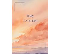 To Do List Notebook: A Minimalist Daily Task Planner for Productivity and Focus: Clean, Undated Task Pages to Plan Your Day, Stay Organized, and Get More Done