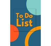 To Do List Notebook: Effortlessly Organize Daily Tasks, Plan Your Day, and Remember Everything: A 90-Page, 6x9 Guide
