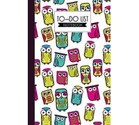 To-Do List Notebook: Owl To-Do List Notebook, Planner Checklist Organizing, Work Planner, A Minimalist Daily To Do List to Help You Get Stuff Done, 120 Pages, Size 6" x 9"