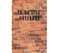 To-Do List: Wall Brick,To-Do List Notebook Planner Novelty Gift for your friend,6"x9" Daily Work Task with Checkboxes 100 pages White papers