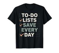 to-Do Lists Save Every Day Minimalist Home Organizing T-Shirt