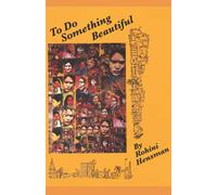 To Do Something Beautiful