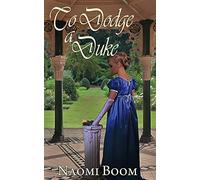 To Dodge a Duke: 2 (Entangled Nobility)