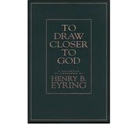 To Draw Closer to God: A Collection of Discources