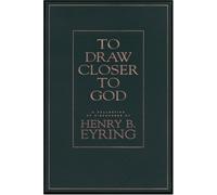 To Draw Closer to God: A Collection of Discourses
