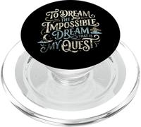 To Dream Impossible That Is My Quest Script Don Quixote Aged PopSockets PopGrip for MagSafe