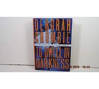 To Dwell in Darkness