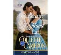 To Enchant a Highland Earl: 5 (Heart of a Scot)