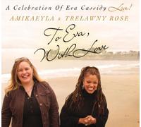 To Eva, With Love; A Celebration of Eva Cassidy