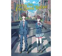 To Every You I've Loved Before (Light Novel) (To Every You I've Loved Before/To Me, The One Who Loved You (Light Novel))